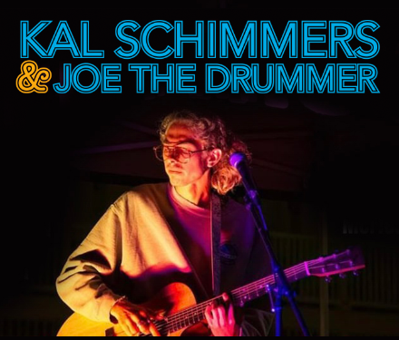 Kal Schimmers and Joe the Drummer