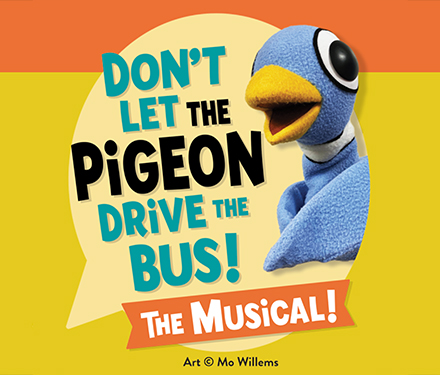 Don’t Let the Pigeon Drive the Bus! The Musical!